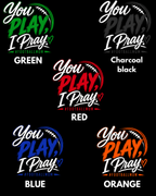 You Play, I Pray Football Mom Shirt | Personalized Player Name & Number Tee