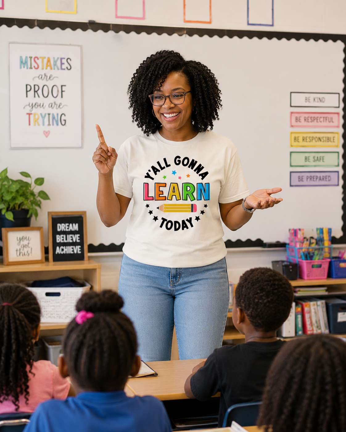 Y’all Gonna Learn Today Teacher T-Shirt